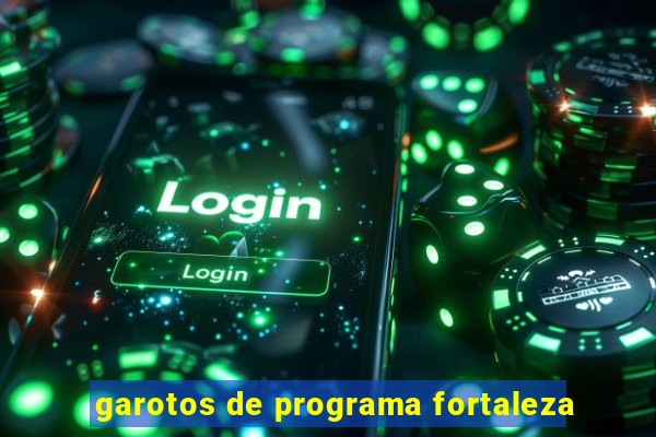 garotos de programa fortaleza